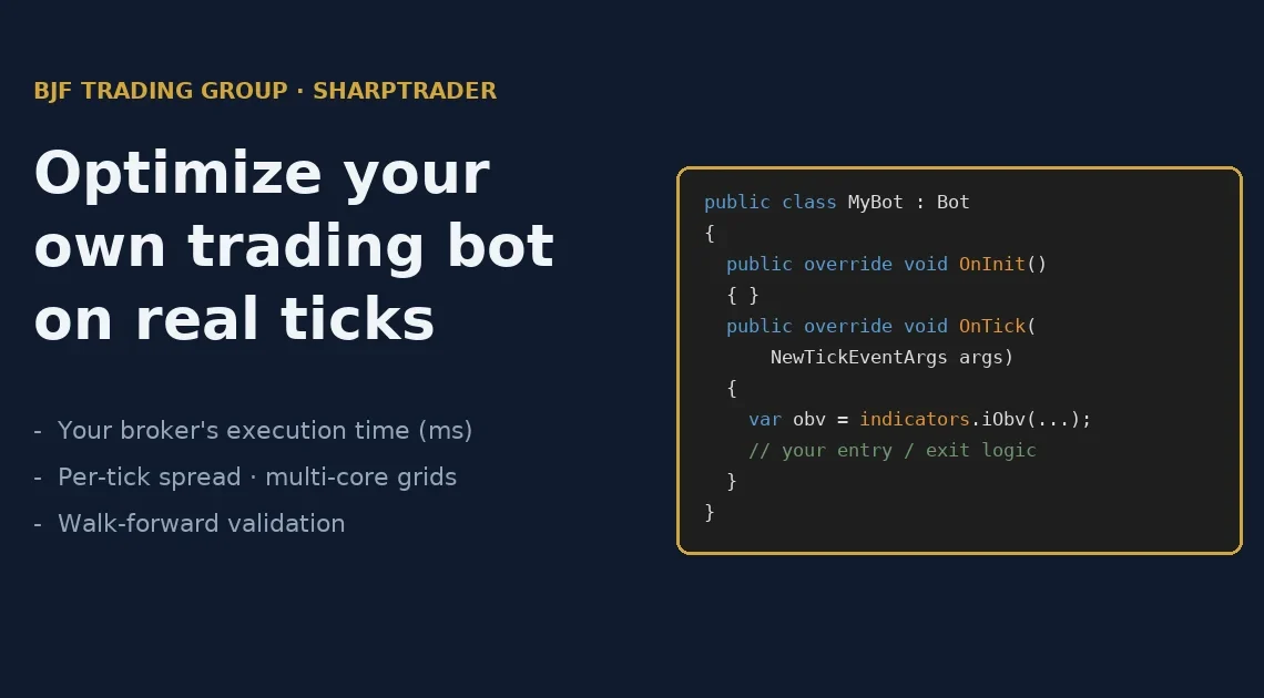 Optimize your own trading bot in SharpTrader on real ticks